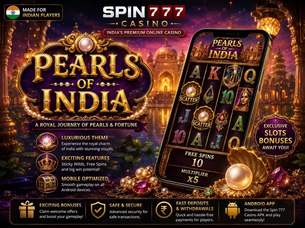 Pearls of India slot banner for Spin 777 Casino featuring luxury Indian palace theme, glowing pearls, royal gemstones, mobile slot gameplay, golden architecture, and Android casino gaming atmosphere for Indian players
